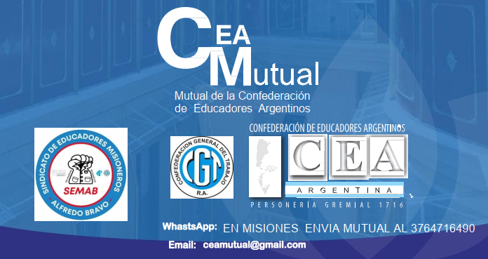  MUTUAL DE LA CEA , ENTIDAD QUE OFRECE SERVICIOS A AFILIADOS A ENTIDADES DE CEA , E INTEGRANTES DE LA COMUNIDAD EDUCATIVA 